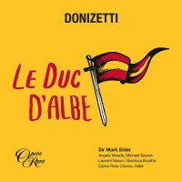 Gaetano Donizetti: Le Duc d'Albe