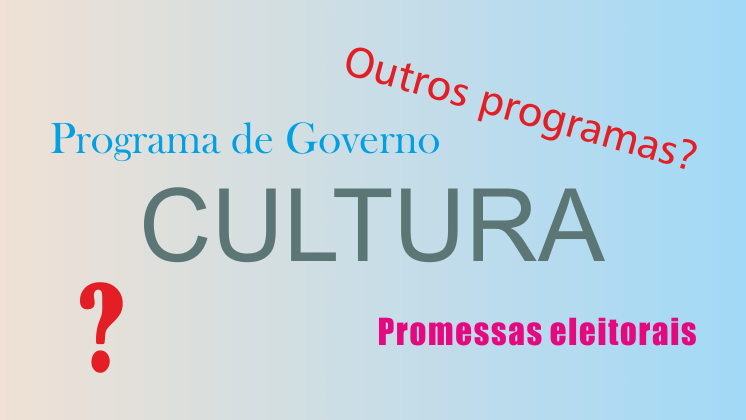 Promessas e Programas | A Cultura no programa apresentado pelo XX Governo Constitucional